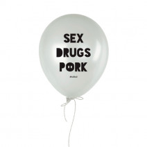 Шарик надувной "Sex Drugs Pork"